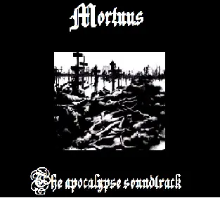 Mortuus (ARG) : The Apocalypse Soundtrack